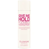 Eleven Australia - Give Me Hold Flexible Hairspray 300mL